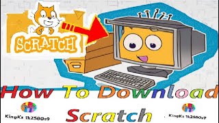 HOW TO DOWNLOAD SCRATCH WHAT is scratch  Kingks1k2580s9 back [upl. by Anerbas]