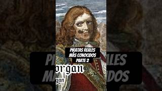 Piratas reales más conocidos Parte 2 pieatas piratasdelcaribe historia pirates [upl. by Elpmet]