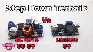 Step Down Terbaik Penurun Tegangan Cara pasang XL4015 Vs LM2596 [upl. by Imrots]