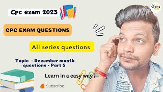 CPC exam 2023 ll December month question ll Part  5 cpcexam aapc cpc medicalcoding cpt [upl. by Eniron]