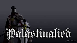 Palästinalied ✟ German crusader songEnglish translation [upl. by Leinehtan327]