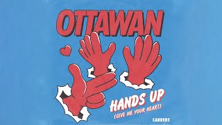 Ottawan  Hands Up Official Audio [upl. by Bancroft692]