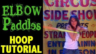 Elbow Paddles HOOP Tutorial Clasped Hands Paddle Paddle Pinch Break [upl. by Herculie747]