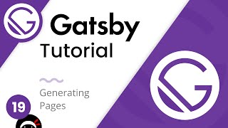 Gatsby Tutorial 19  Generating Pages [upl. by Eidua]