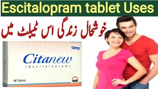 Citanew tablet uses in urdu  Escitalopram tablet uses in urdu  Escitalopram side effects  citanew [upl. by Kelcie]