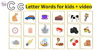 Letter C Words for kids  Letter C Sound  letter C words  Letter C c  kidslearning  vocabulary [upl. by Goodspeed]