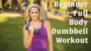 15 Minute Beginner Full Body Dumbbell Workout [upl. by Aihsenod412]