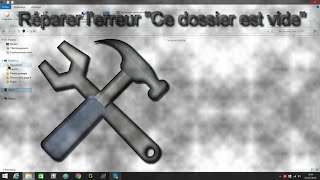 Réparer lexplorateur Windows et lerreur quotCe dossier est videquot [upl. by Madlin]