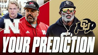 YOUR PREDICTION Nebraska Cornhuskers DOMINATE Colorado Buffs  What Would This Mean For Matt Rhule [upl. by Alber]