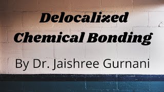 Delocalised Chemical Bonding [upl. by Valerlan789]