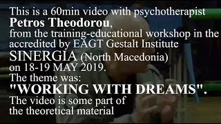 Working with dreams in Gestalt therapy the full lecture [upl. by Yeo911]