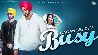 Busy  Full HD  Gagan Sehdev  Punjabi Songs 2019 [upl. by Nnaycart]