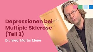 Depressionen bei Multiple Sklerose Teil 2 [upl. by Ahtibbat]