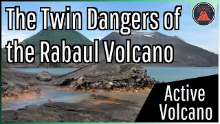 The Twin Dangers of the Rabaul Volcano Papua New Guineas Active Volcano [upl. by Orteip993]