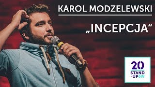 KAROL MODZELEWSKI  quotIncepcjaquot  20 StandUpów [upl. by Kirwin877]