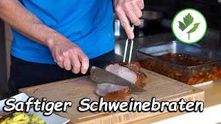 Saftiger Schweinebraten aus dem Backofen I So geht´s [upl. by Ulani]