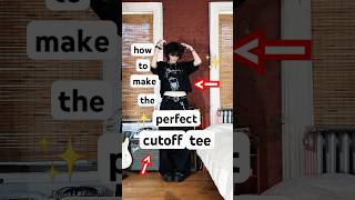 how to make a cutoff tee 💘✨tutorial clothing style unisex androgynous unisexfashion diy [upl. by Aneleh]