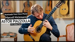 Marcell Nickmann plays Acentuado from Cinco Piezas by Astor Piazzolla on a 1995 Robert Ruck Guitar [upl. by Butterworth]