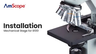 AmScope  B100 Installing Your Mechanical Stage MSA [upl. by Nicram]