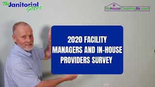 2020 Facility Managers And In House Providers Survey  The Janitorial Store [upl. by Tisbee702]