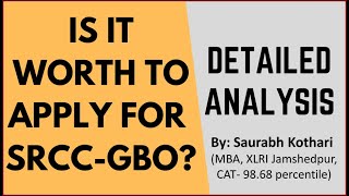 Is it worth to apply for SRCC GBO exam Amazing ROI Detailed analysis Placements Target Score [upl. by Aed]