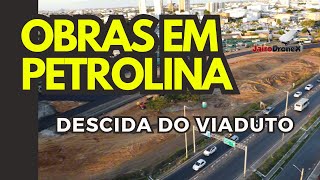 Obras em Petrolina alça de acesso na descida do viaduto  Praça dos Carros [upl. by Nisotawulo320]