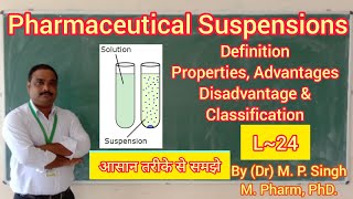 Suspension  Biphasic Liquid Dosage Form  Definition  Ideal Properties  Classification  L24 [upl. by Mariande311]