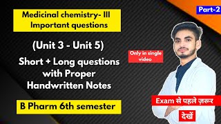 Medicinal chemistry 6th semester important questions। B Pharm। Short amp long Questions। Part2। [upl. by Adneral52]