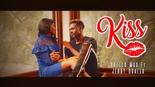 OKELLO MAX  KISS FT JERRY OGALLO  SMS Skiza 5802171 to 811 [upl. by Kore]