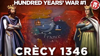 Battle of Crecy 1346  Hundred Years War DOCUMENTARY [upl. by Trah980]