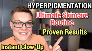 ULTIMATE HYPERPIGMENTATION ROUTINE  80 Dark Spot Reduction [upl. by Nnaharas]