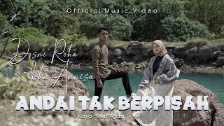 Dosni Roha Ft Icha Annisa  Andai Tak Berpisah Official Music Video [upl. by Yerfdog]