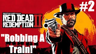 Robbing A Train  Red Dead Redemption 2 Blind  Episode 2 [upl. by Hamirak]