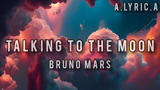 Bruno Mars Talking To The Moon lyric brunomars [upl. by Anerbes]