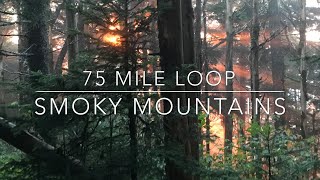 75 Mile Smoky Mountain Loop [upl. by Ettedanreb]