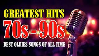 Greatest Hits Golden Oldies  70s 80s amp 90s Best Songs Oldies but Goodies [upl. by Remsen]