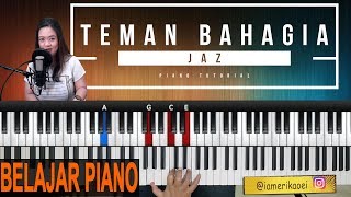 JAZ  TEMAN BAHAGIA  PIANO TUTORIAL IRINGAN [upl. by Rosabelle]