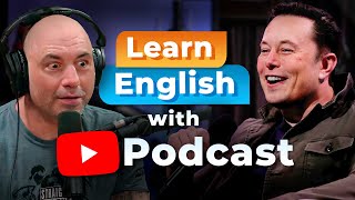 Learn English with the JOE ROGAN PODCAST — Elon Musk [upl. by Gabie]