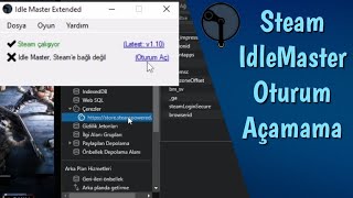Steam Idle Master Oturum Açamama Sorunu [upl. by Itirp]