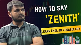 Zenith  How to Pronunce Zenith  How to Say Zenith  Meaning of English Words  Learn English [upl. by Duff]