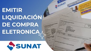 COMO EMITIR LIQUIDACIÓN DE COMPRA ELECTRONICA POR SUNAT [upl. by Blossom]