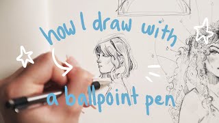 BALLPOINT PEN TUTORIAL how i sketch in pen ✨ [upl. by Bierman152]