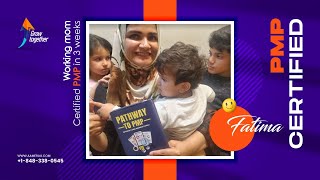 How Working Mom Fatima cleared PMP with all above target [upl. by Pliam]