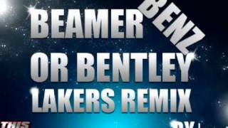 Tobi J  Beamer Benz Or Bentley Lakers Remix [upl. by Allesig]