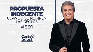 Dante Gebel 891  Propuesta indecente [upl. by Sansbury]