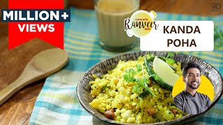 Mumbai Style Kanda Poha  कांदे पोहे  Chef Ranveer Brar [upl. by Arie166]