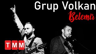 Grup Volkan  Belemir [upl. by Ennavoj]