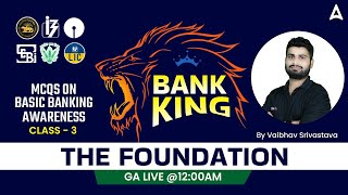 MCQs on Basic Banking Awareness CLASS2  BANK KING FOUNDATION 2023 GA by Vaibhav Srivastava [upl. by Atnaloj990]