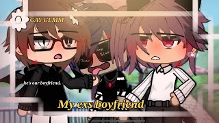 【MY EXS BOYFRIEND  GAY BL  POLYAMORY  GCMM 】 [upl. by Ahaelam623]