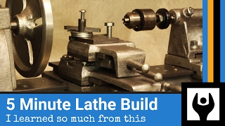 5 Minute Lathe Build [upl. by Suoicul]